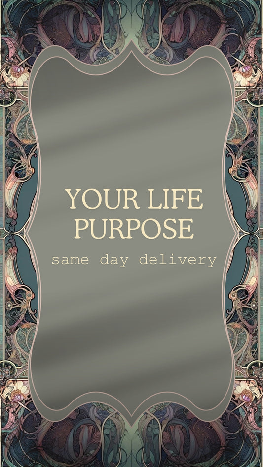 Your life purpose